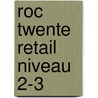 ROC Twente Retail niveau 2-3 by Unknown