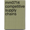 MM0714 Competitive supply chains by Harold Krikke