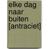 Elke dag naar buiten