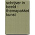 Schrijver in beeld - Themapakket kunst