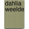 Dahlia Weelde door Rinus Van Nuland