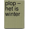 Plop – Het is winter by Unknown
