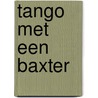 Tango met een baxter door Joris Dirckx