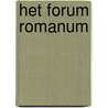 Het Forum Romanum door Michiel Verweij
