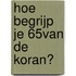 Hoe begrijp je 65% van de Koran?