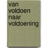 Van voldoen naar voldoening