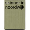 Skinner in Noordwijk by Paul Hoftijzer
