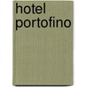 Hotel Portofino door J.P. O'Connell