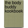 The Body Buddy Kookboek door Esther de Boer