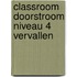 Classroom doorstroom niveau 4 VERVALLEN
