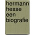 Hermann Hesse Een biografie