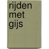Rijden met Gijs door Onbekend