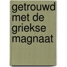 Getrouwd met de Griekse magnaat door Amanda Cinelli