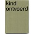 Kind ontvoerd
