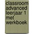 Classroom Advanced leerjaar 1 met werkboek