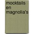 Mocktails en magnolia's