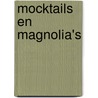 Mocktails en magnolia's by Gaby Rasters