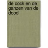 De Cock en de ganzen van de dood by A.C. Baantjer