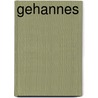 Gehannes door Lieke Noorman