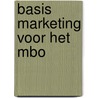 Basis marketing voor het MBO door Tim Gorter