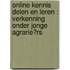 Online kennis delen en leren : verkenning onder jonge agrariërs