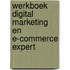 Werkboek Digital marketing en E-commerce Expert