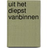 Uit het diepst vanbinnen door Chloe Puyneers