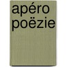 Apéro Poëzie door Onbekend