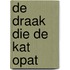 De draak die de kat opat