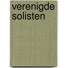 Verenigde Solisten door Peter C.L. van der Ploeg