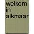 Welkom in Alkmaar