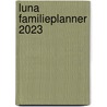 LUNA Familieplanner 2023 door Naomi Rustenberg