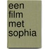 Een film met Sophia