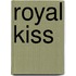 Royal Kiss