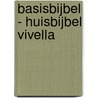 BasisBijbel - huisbijbel vivella door Stichting ZakBijbelBond