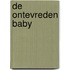 De ontevreden baby