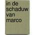 In de schaduw van Marco