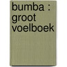 Bumba : groot voelboek door Onbekend