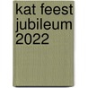 KAT Feest Jubileum 2022 door Herbert Koekkoek