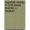 Logistiek niveau 4 (MTL) Basis licentie + boeken door Onbekend