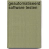 Geautomatiseerd software testen by Egbert Bouman