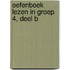 Oefenboek lezen in groep 4