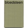 Bloedsteen by Bernice Berkleef