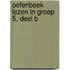 Oefenboek lezen in groep 5