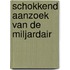 Schokkend aanzoek van de miljardair