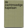 De zachtmoedige kapelaan by Hendrikje Koersen