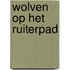 Wolven op het ruiterpad