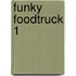 Funky Foodtruck 1