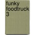Funky Foodtruck 3