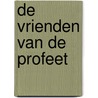 De vrienden van de Profeet door Asiyah Kalin